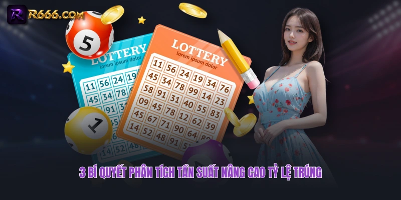 3 bí quyết phân tích tần suất nâng cao tỷ lệ trúng